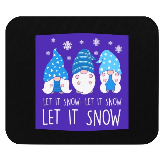 Let It Snow Mouse Pads