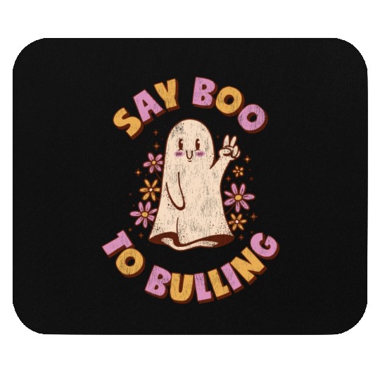 Anti Bully Say Boo Tio Bulling Unity Day Bullying Mouse Pads