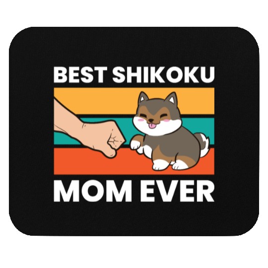 Best Shikoku Mom Ever Kochi Ken Dog Japan Shikoku Mouse Pads