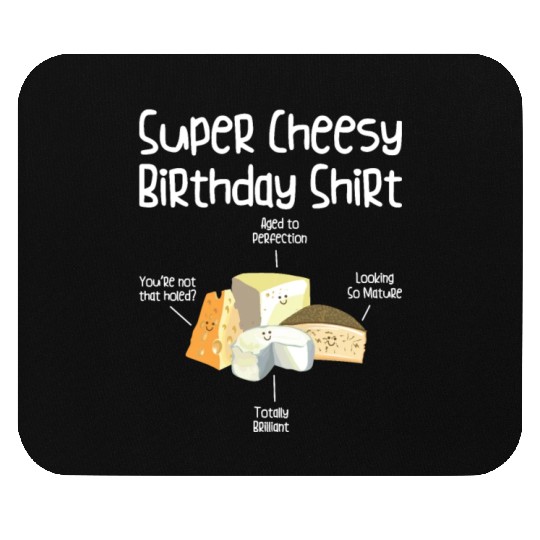 Super Cheesy Birthday Party Natal Day Cheese Mouse Pads