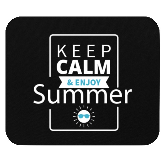 Keep Calm & Enjoy Summer Mouse Pads