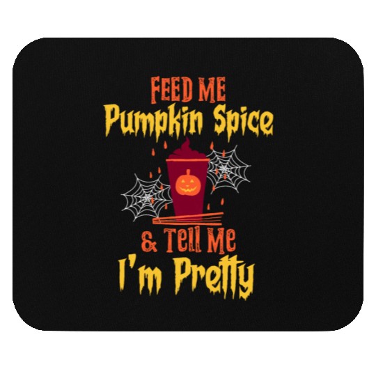 Feed Me Pumpkin Spice Fall Halloween Mouse Pads