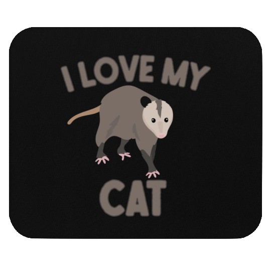 I Love My Cat Possum Mouse Pads