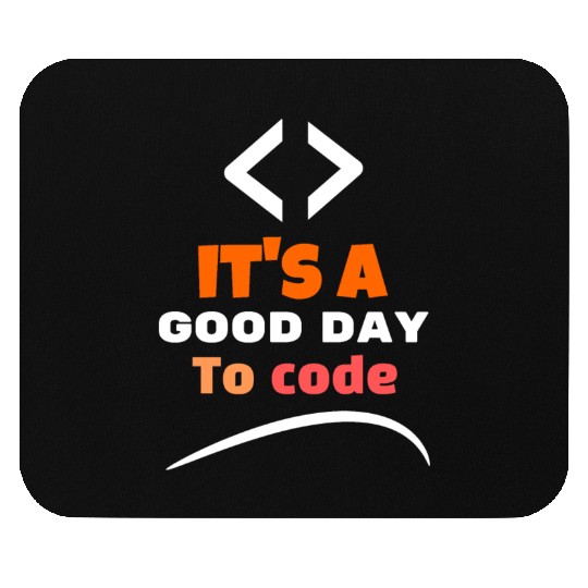 it s a good day to code Mouse Pads