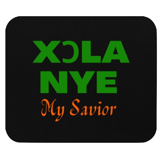 XORLA NYE OR MY SAVIOR Mouse Pads