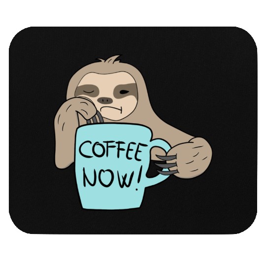 Sloth Stack cofee now ! Mouse Pads
