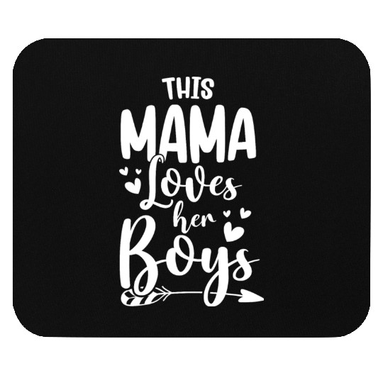 Womens This Mama Loves Her Boys Funny Mom Saying Mouse Pads