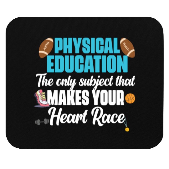 Physical Education Phys Ed PE Teacher Mouse Pads
