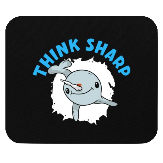 Think Sharp Narwhal Unicorn Of The Sea Animal Mouse Pads