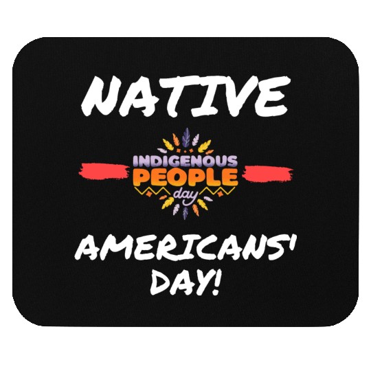 Native Americans’ Day - indigenous people day Mouse Pads