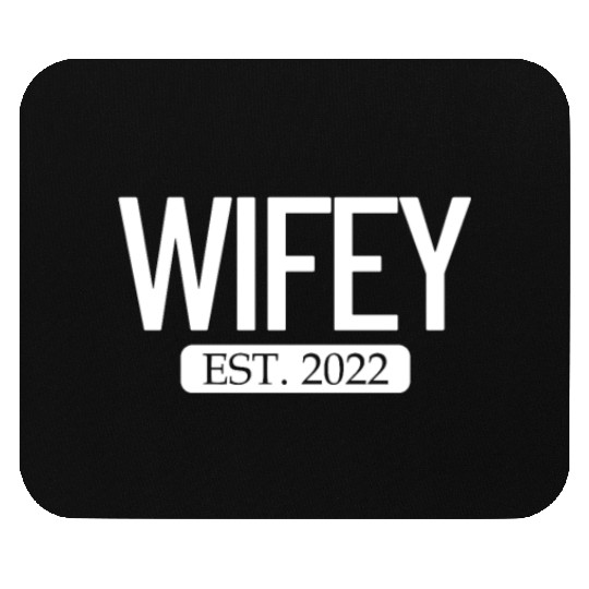 Wifey Est. 2022 Matching Couple Newlywed Marriedwi Mouse Pads
