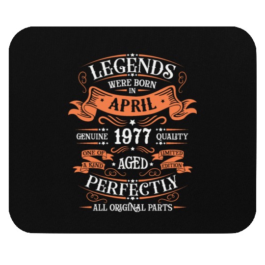 Legends Were Born In April 1977 Aged Perfectly Mouse Pads