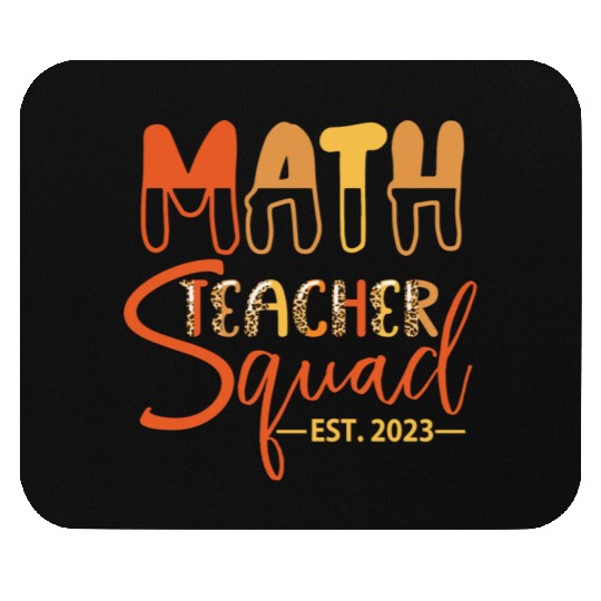 Math Teacher Squad EST. 2023 Mouse Pads