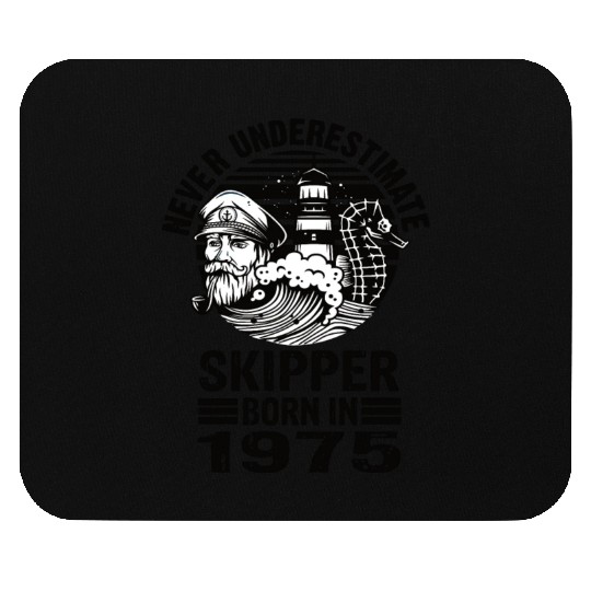 Never Underestimate Skipper Born In 1975 Mouse Pads