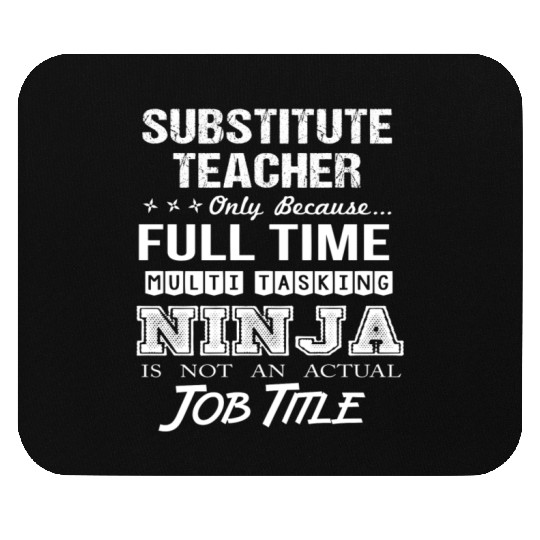 Substitute Teacher Mouse Pads - Multitasking Ninja Jo