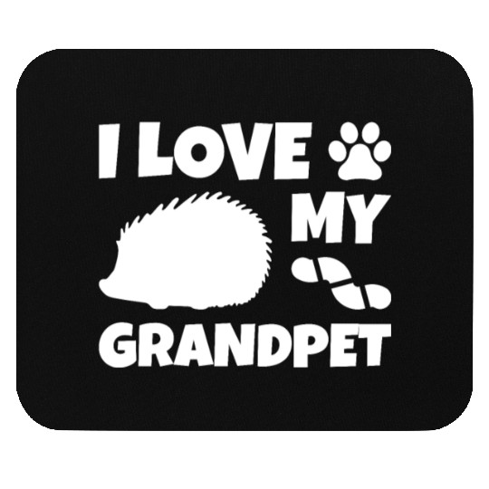 I Love My Grandpet Hedgehog Mouse Pads