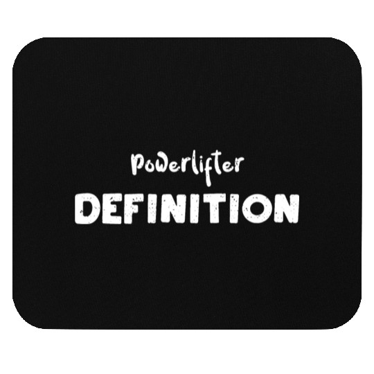 Powerlifter Definition - Workout Mouse Pads