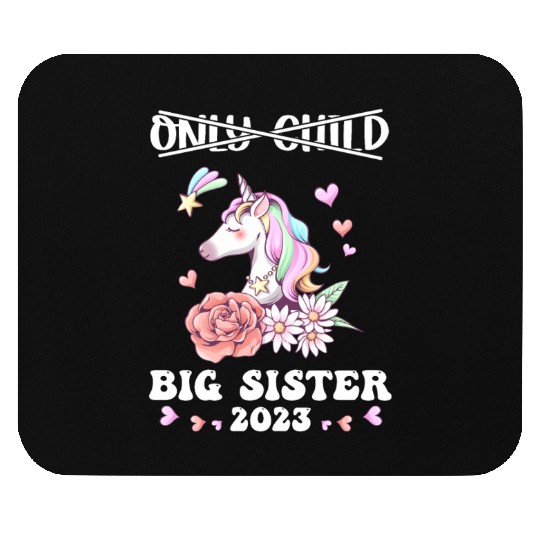 Only Child Expires 2023 Promoted to Big Sister Mouse Pads