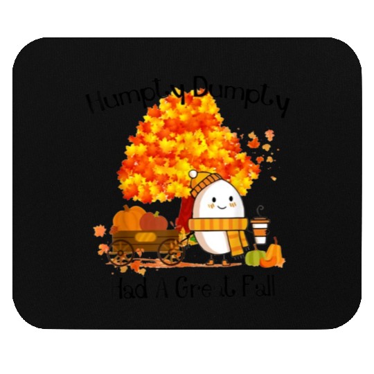 Humpty Dumpty Had A Great Fall Thanksgiving Autumn Mouse Pads