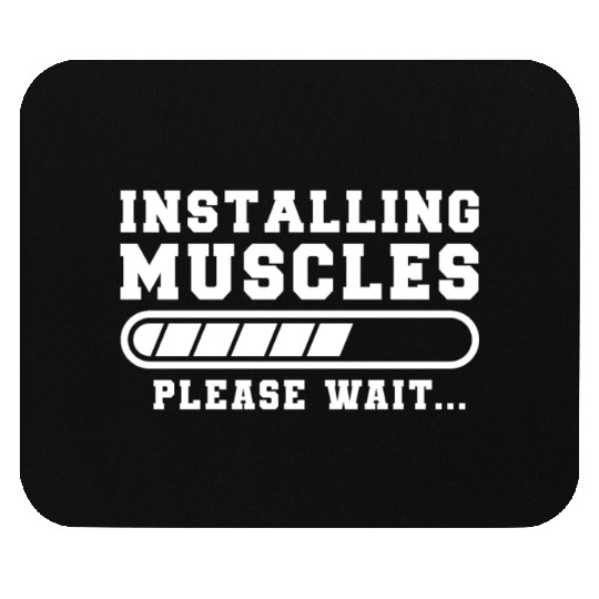 Installing Muscles Please Wait Funny Gym Training Mouse Pads