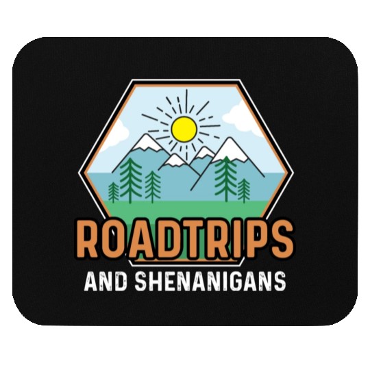 Road Trip Shenanigans Nature Lover And Explorer Gi Mouse Pads