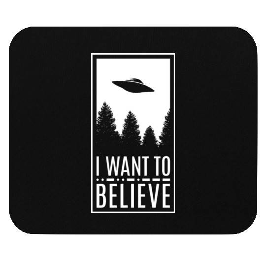 Alien UFO I Want To Believe Mouse Pads