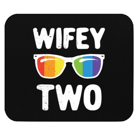 Wife Two Funny Lgbt Lesbian Couple LGBT Pride Gay Mouse Pads