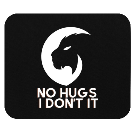 Without hugs Mouse Pads