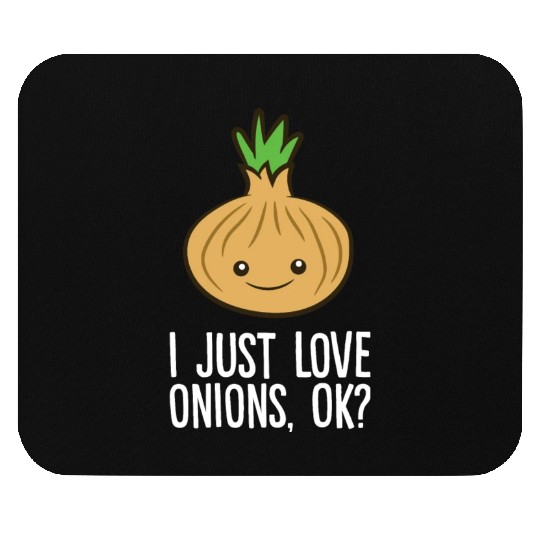 Onion - I just love onions, ok? Mouse Pads