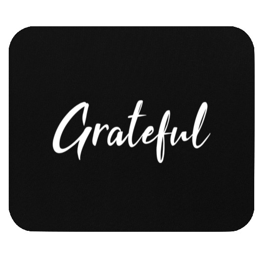 Grateful - White FINAL 1 Mouse Pads