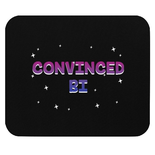 Convinced Bi Bisexual LGBTQ Bi Pride LGBT Pride Mouse Pads