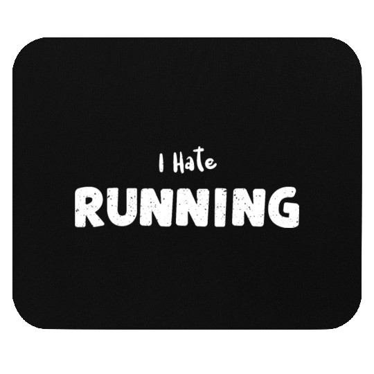 I Hate Running - Workout Mouse Pads