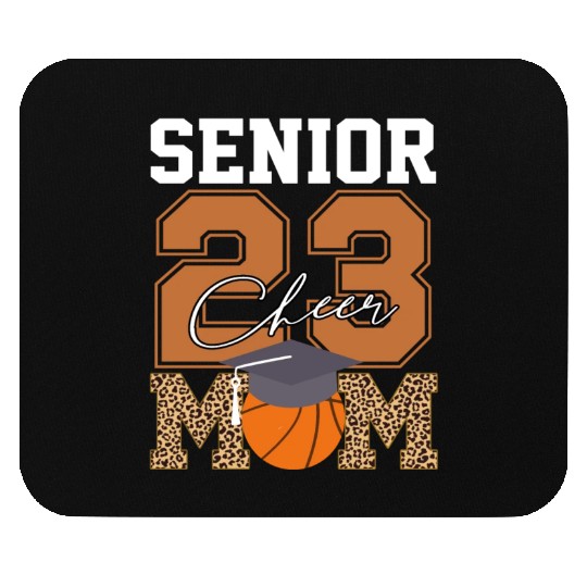 Senior Class Of 2023 Basketball Proud Cheer Mom Mouse Pads