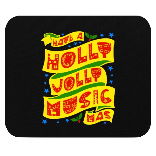 Have A Holly Jolly Musicmas Mouse Pads