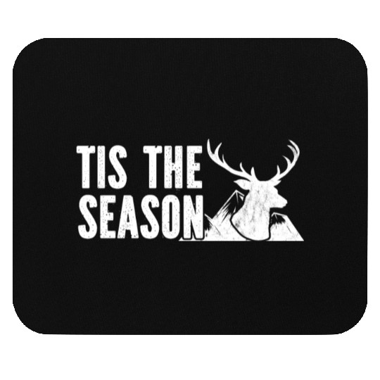 Tis The Season Dear Hunting Mouse Pads