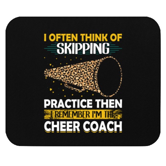 Cheer Coach Lifestyle Ironic Witty Sarcastic Quote Mouse Pads