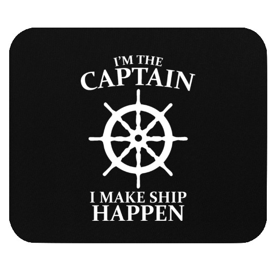I'm the Captain Mouse Pads