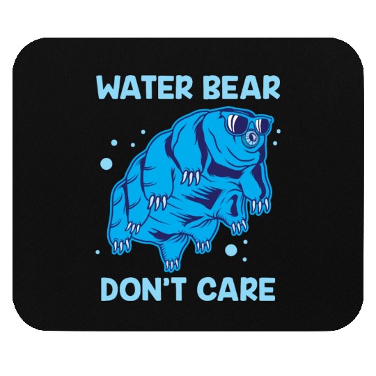 Water Bear Don't Care Tardigrade Microbiology Gift Mouse Pads