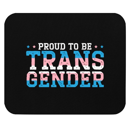 Proud To Be Transgender Rainbow Pride LGBTQ Trans Mouse Pads