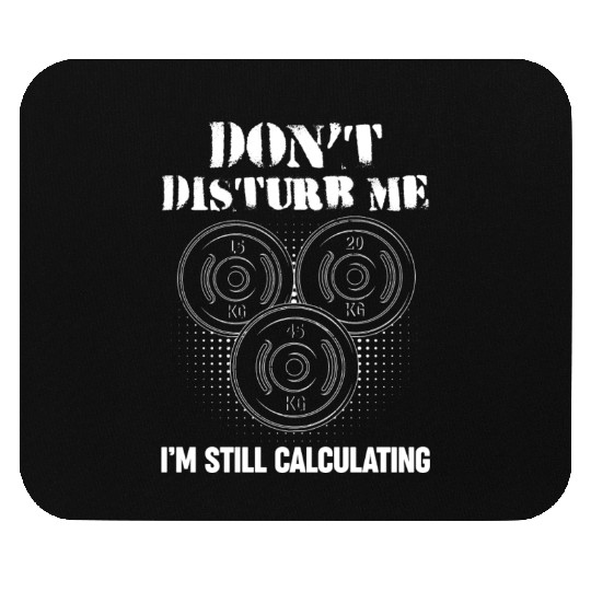 Funny Gym Workout Quote Weightlifting Mouse Pads