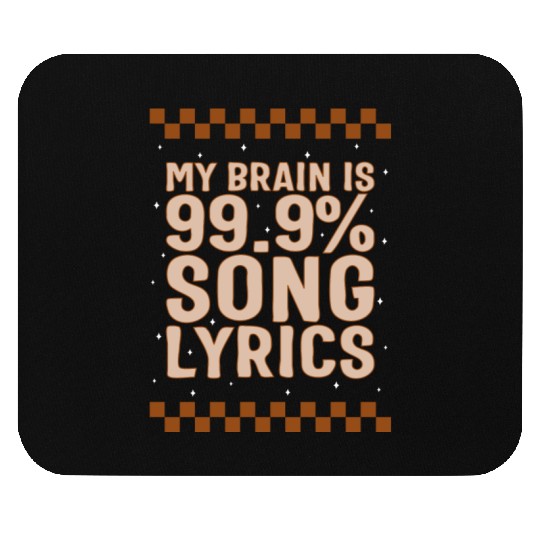 Music Teacher Mouse Pads, My Brain Is 99.9% Song
