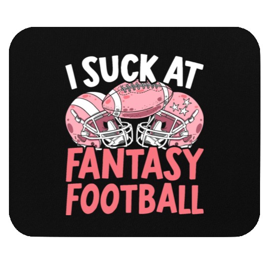 I Suck At Fantasy Football Auto Draft Sport Lover Mouse Pads