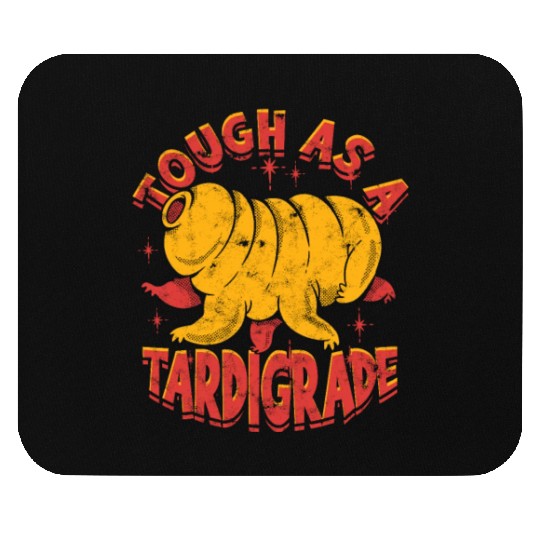 Tough as a tardigrade - tardigrade Mouse Pads