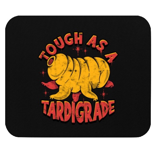 Tough as a tardigrade - organism Mouse Pads