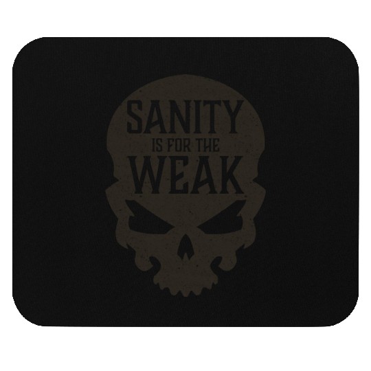 Demon Skull Sanity is for the Weak Mouse Pads
