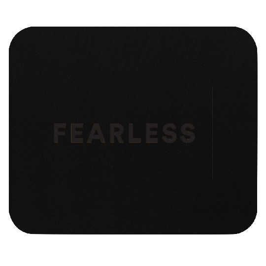 Fearless black quote Mouse Pads