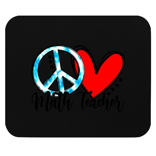 Peace Love Math Teacher Funny Back To School Mouse Pads