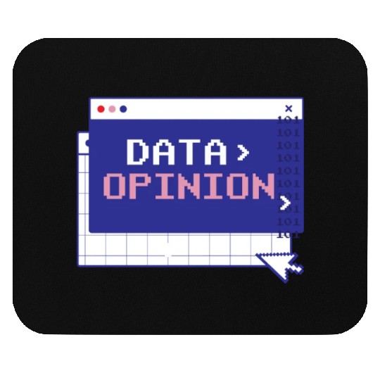 Data > Opinion Coding Programmer Code Coder Mouse Pads