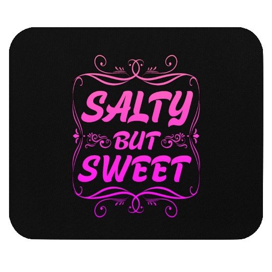 Salty But Sweet 8 Mouse Pads