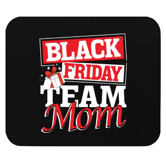 Black Friday Team Mom Mouse Pads